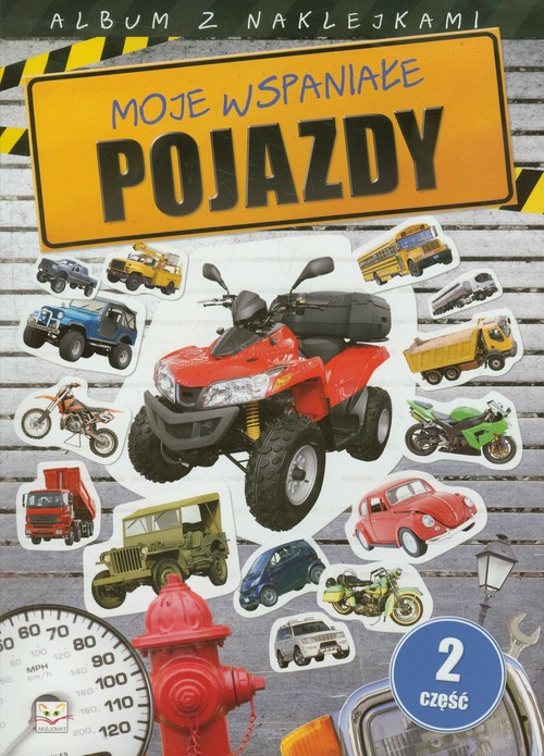 Album z naklejkami Moje wspaniałe pojazdy część 2