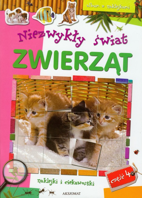 Album z naklejkami - Niezwykły świat zwierząt cz.4