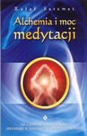 Alchemia i moc medytacji