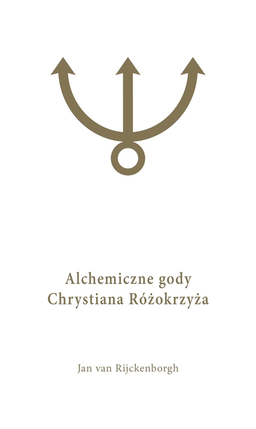 Alchemiczne Gody Chrystiana Różokrzyża Tom 2