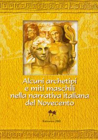 Alcuni archetipi e miti maschili