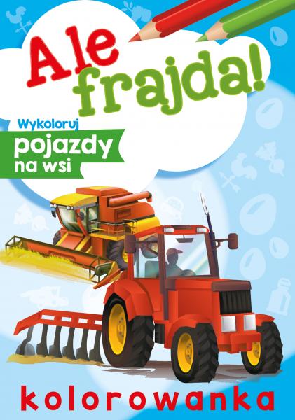 Ale frajda Wykoloruj pojazdy na wsi