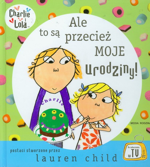 Ale to są przecież moje urodziny!