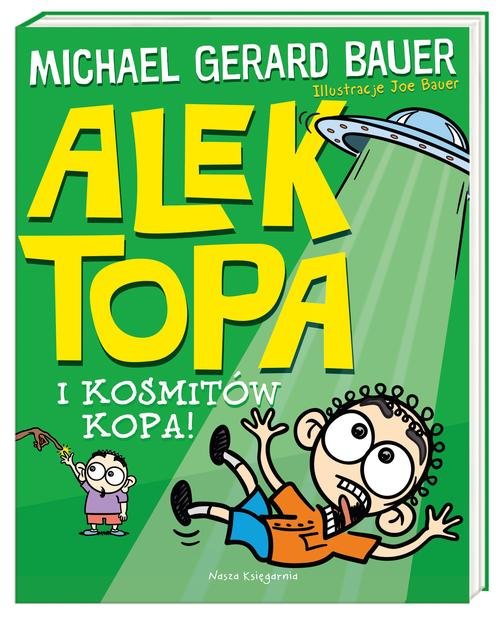 Alek Topa I kosmitów kopa!