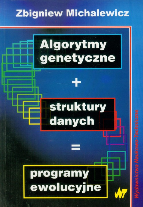 Algorytmy genetyczne + struktury danych = programy ewolucyjne