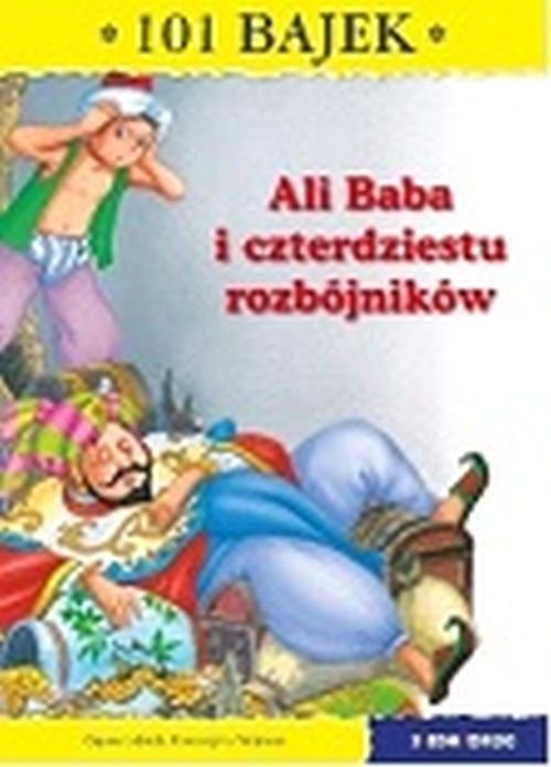 Ali Baba i 40 rozbójników 101 bajek