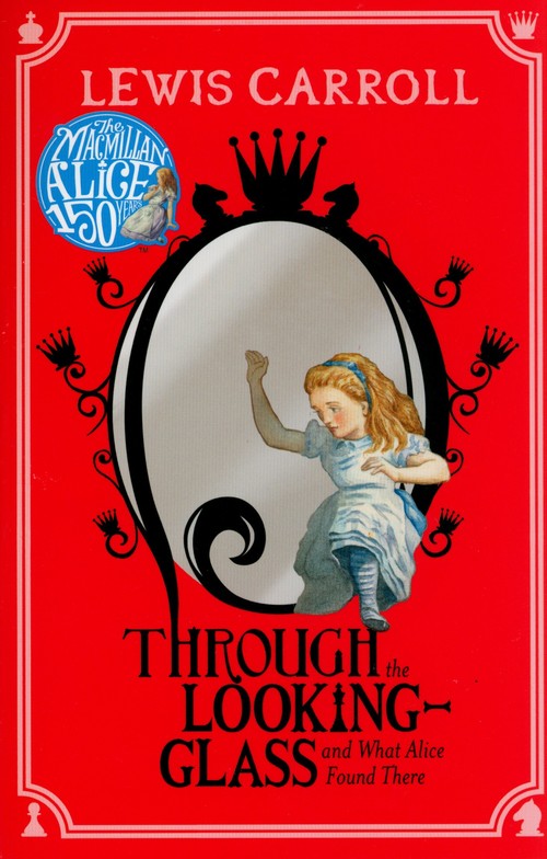 Alice Through the Looking-Glass