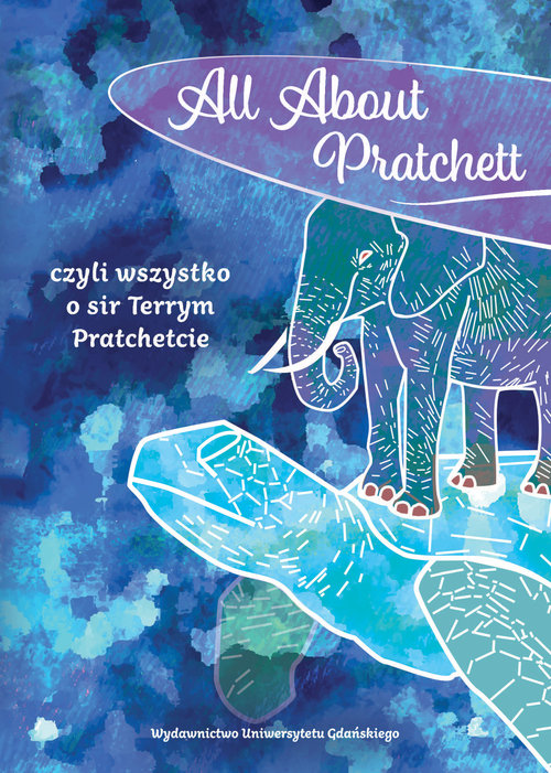 All About Pratchett czyli wszystko o sir Terrym Pratchetcie