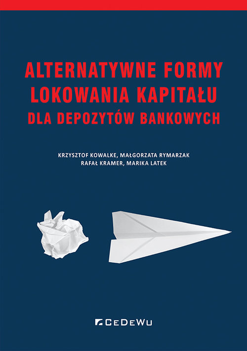 Alternatywne formy lokowania kapitału dla depozytów bankowych
