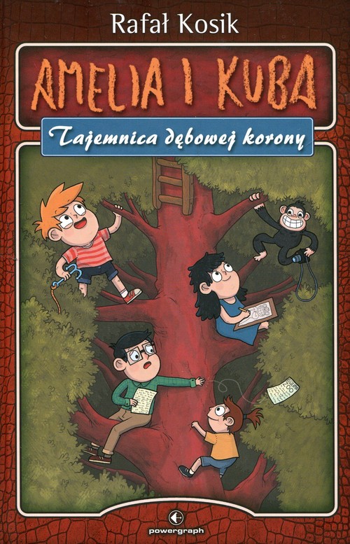 Amelia i Kuba Tajemnica dębowej korony