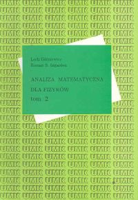 Analiza matematyczna dla fizyków t.2