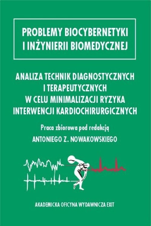 Analiza technik diagnostycznych i terapeutycznych w celu minimalizacji ryzyka interwencji kardiochir