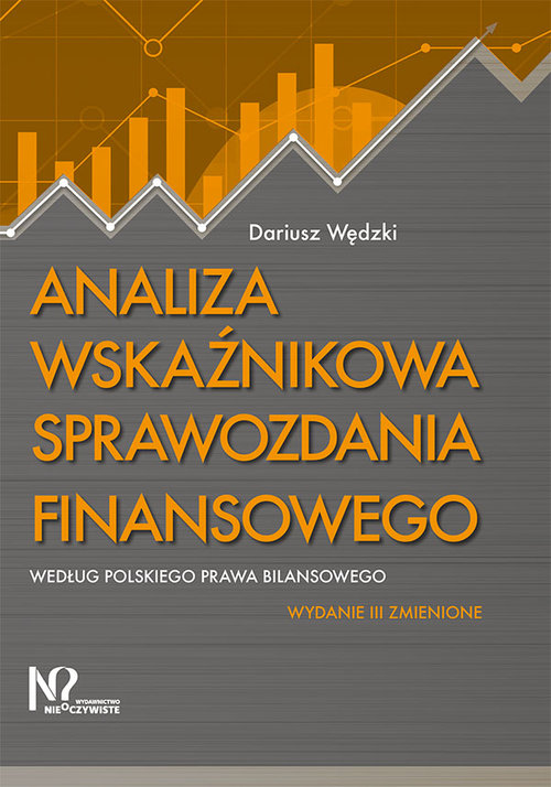 Analiza wskaźnikowa sprawozdania finansowego według polskiego prawa bilansowego