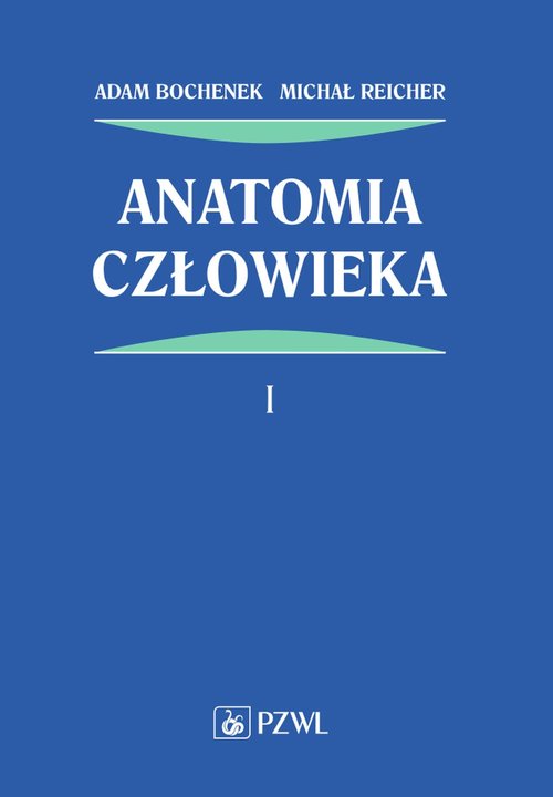 Anatomia człowieka Tom 1