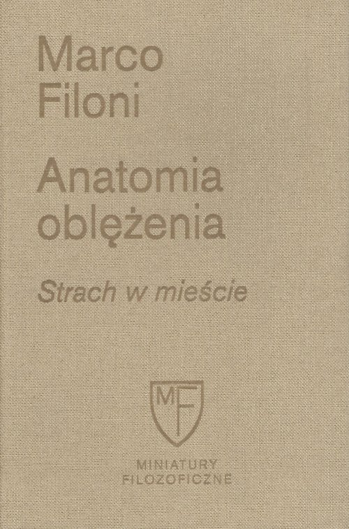 Anatomia oblężenia Strach w mieście
