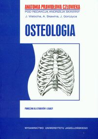Anatomia prawidłowa człowieka - osteologia