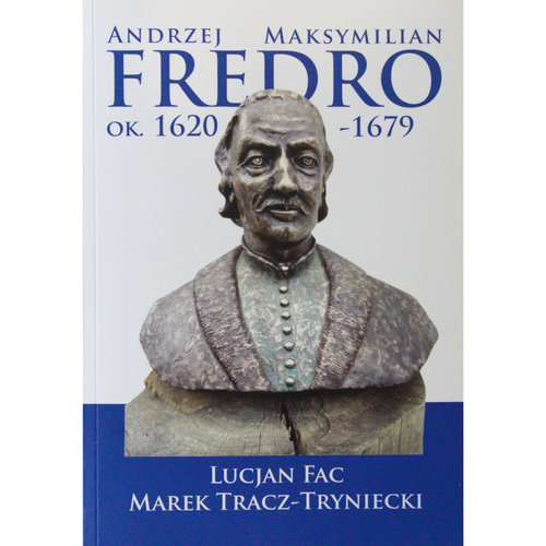 Andrzej Maksymilian Fredro ok. 1620-1679