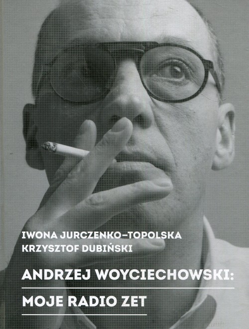 Andrzej Woyciechowski Moje radio zet