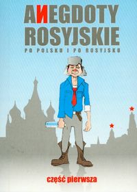 Anegdoty rosyjskie po polsku i po rosyjsku 1