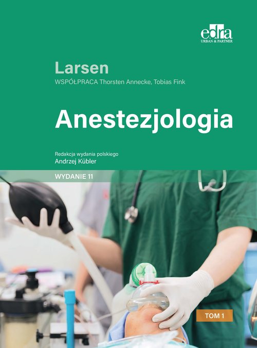 Anestezjologia Larsen Tom 1