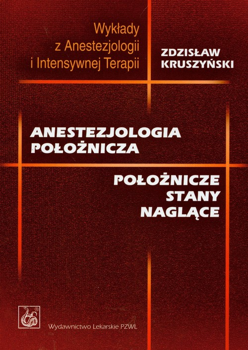 Anestezjologia położnicza Położnicze stany naglące