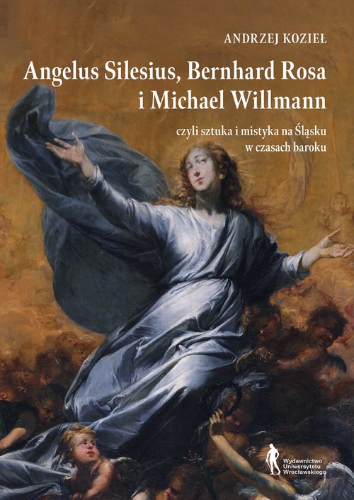 Angelus Silesius Bernhard Rosa i Michael Willman