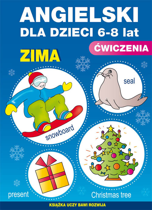 Angielski dla dzieci Ćwiczenia Zima. 6-8 lat