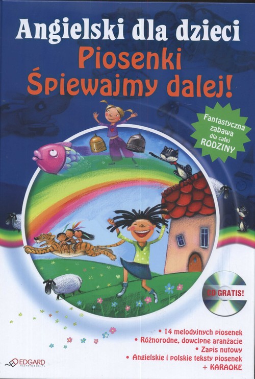 Angielski dla dzieci. Piosenki. Śpiewajmy dalej! (Książka + CD)