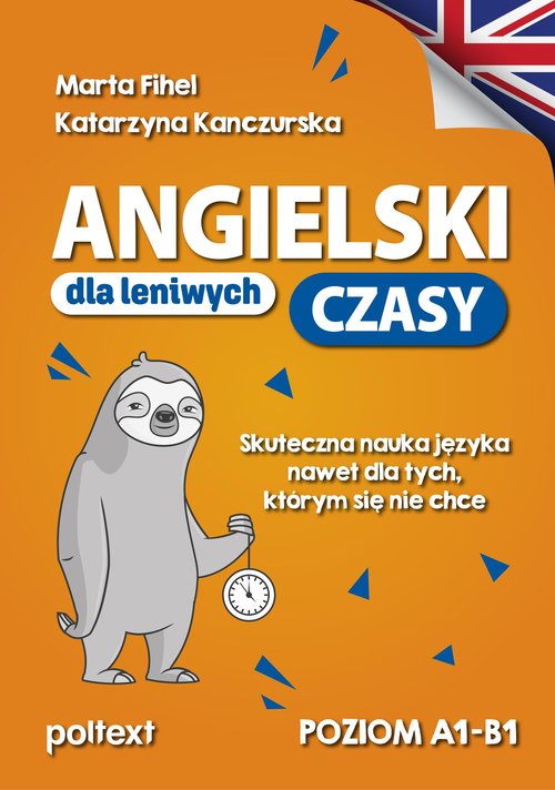 Angielski dla leniwych CZASY A1-B1