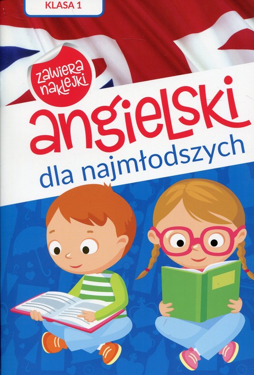 Angielski dla najmłodszych Klasa 1 Poziom A1