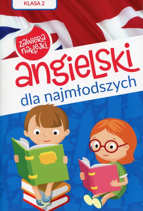 Angielski dla najmłodszych Klasa 2 Poziom A1