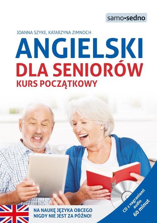 Samo Sedno. Angielski dla seniorów. Kurs początkowy (+CD AUDIO)