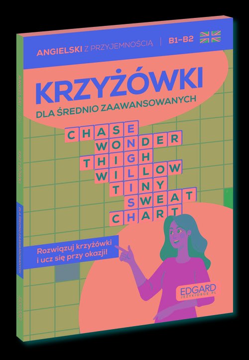Angielski Krzyżówki dla średnio zaawansowanych B1-B2