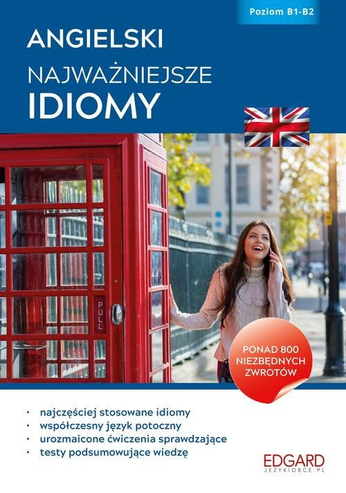 Angielski Najważniejsze idiomy