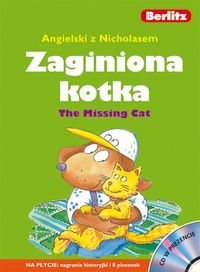 Angielski z Nicholasem. Zaginiona kotka. The Missing Cat +CD