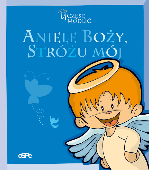 Aniele Boży Stróżu mój