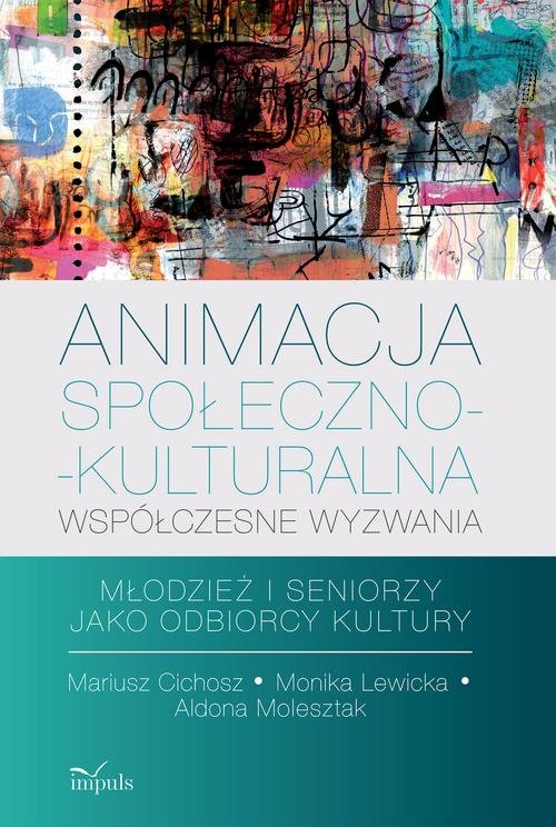 Animacja społeczno-kulturalna Współczesne wyzwania