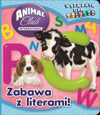 Animal Club Wyzwania dla malucha Zabawa z literami