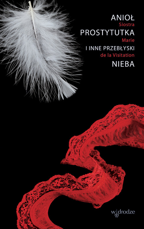 Anioł, prostytutka i inne przebłyski Nieba