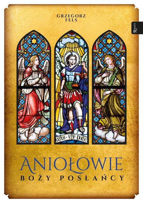 Aniołowie Boży posłańcy