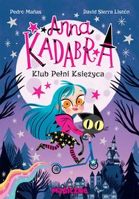 Anna Kadabra Klub Pełni Księżyca