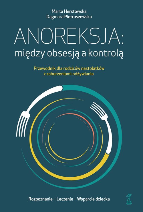 Anoreksja: między obsesją a kontrolą