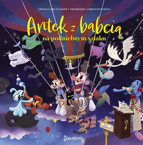 Antek z babcią na podniebnym szlaku,