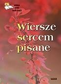Antologia poetów współczesnych wiersze sercem pisane Tom 5