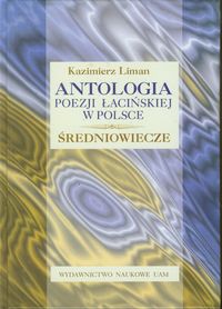 Antologia poezji łacińskiej w Polsce. Śreniowiecze