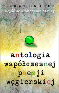Antologia współczesnej poezji węgierskiej