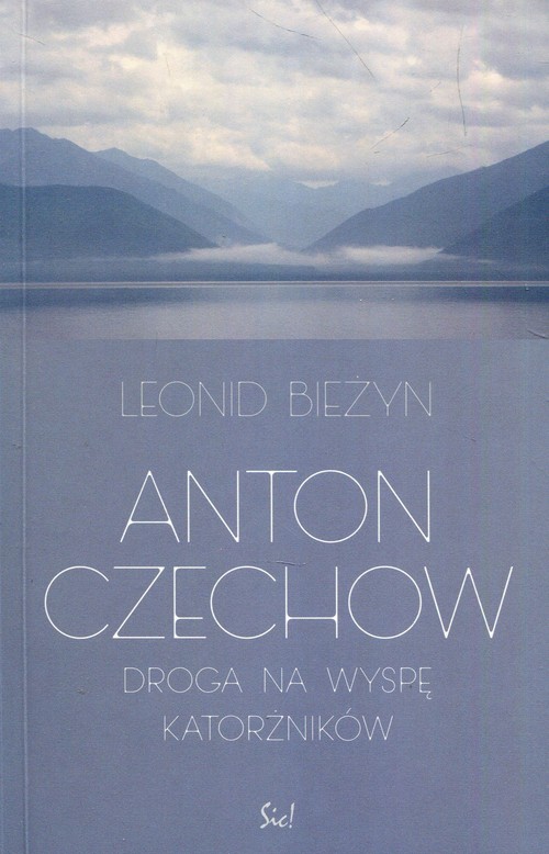 Anton Czechow Droga na wyspę katorżników