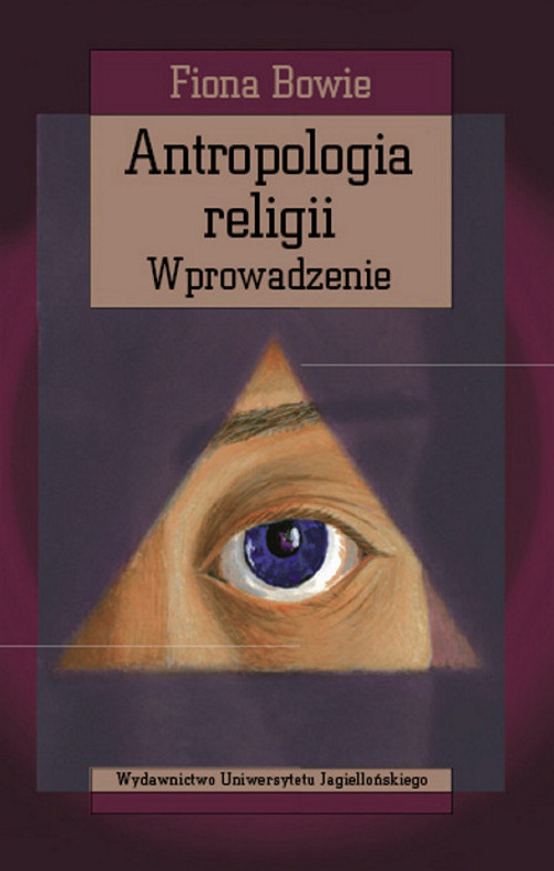 Antropologia religii. Wprowadzenie