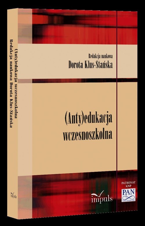 (Anty)edukacja wczesnoszkolna