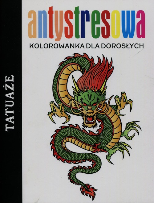 Antystresowa kolorowanka dla dorosłych Tatuaże